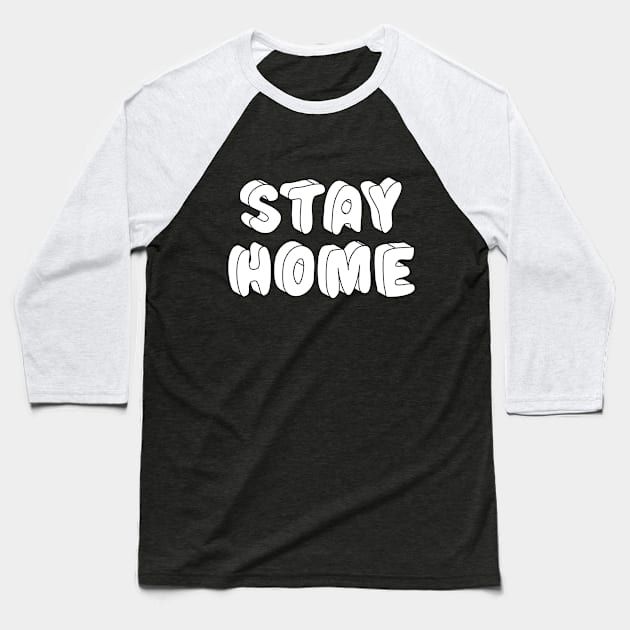 Stay Home Baseball T-Shirt by vladocar